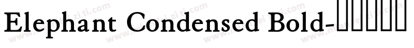 Elephant Condensed Bold字体转换